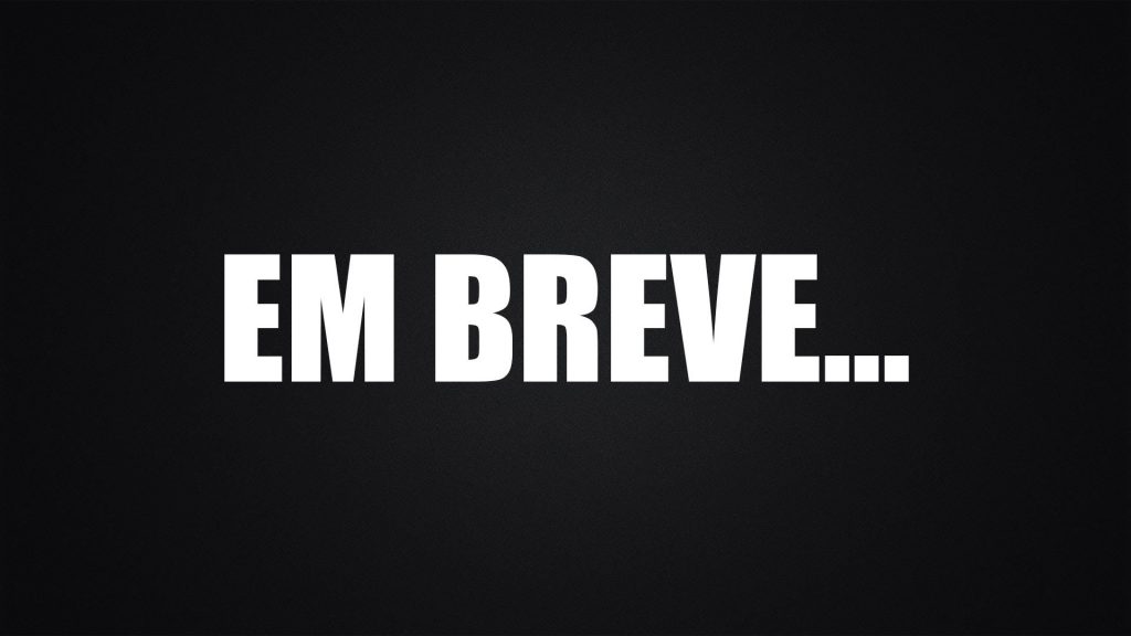 Em Breve